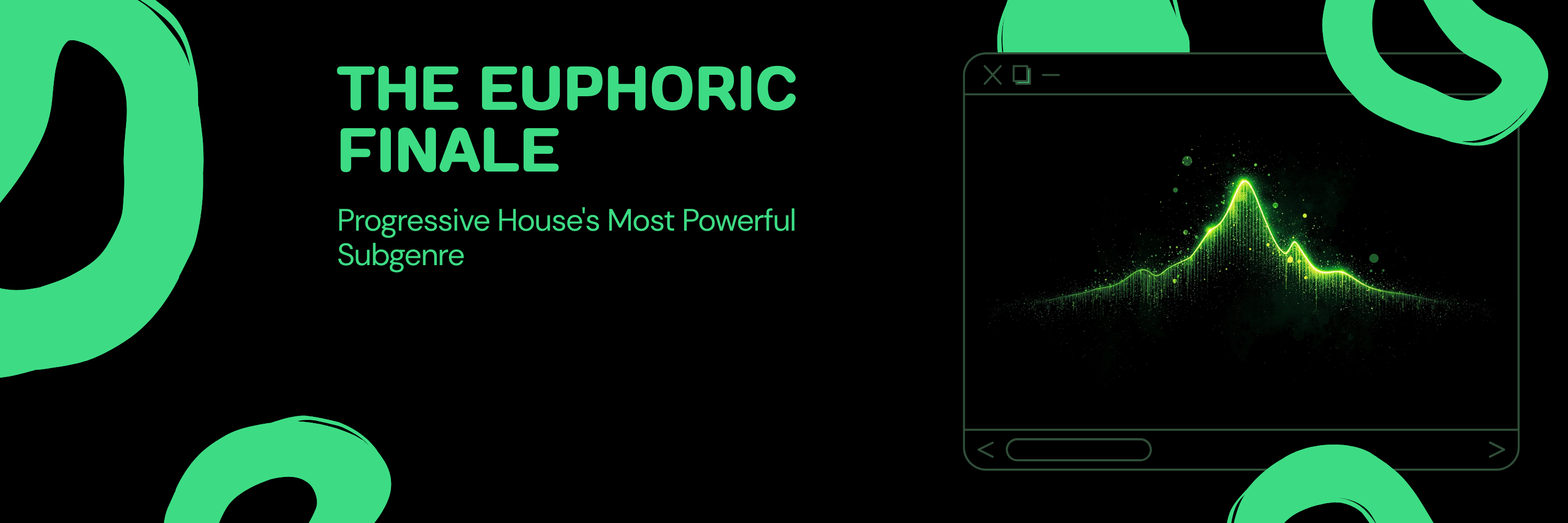 What Is the Euphoric Finale? the Progressive House Sound Built for the Last 10 Minutes