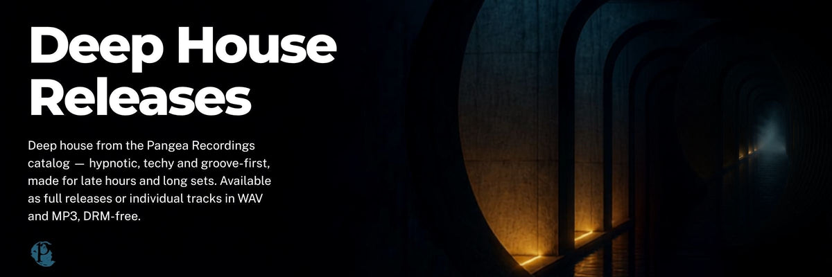Deep House Releases — hypnotic underground deep house downloads for DJs from Pangea Recordings