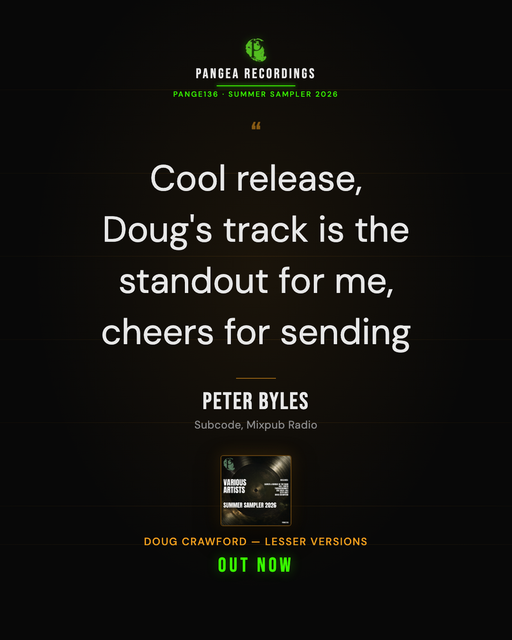 DJ quote card — Peter Byles of Subcode and Mixpub Radio names Doug Crawford's Lesser Versions his standout from Summer Sampler 2026 [PANGE136]