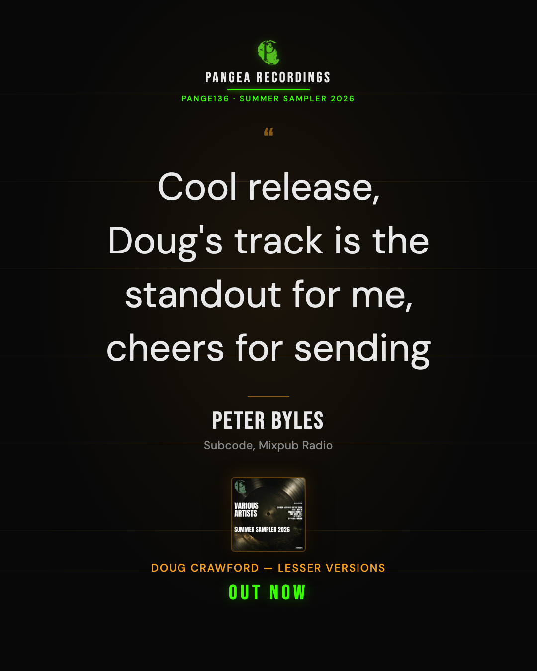 DJ quote card — Peter Byles of Subcode and Mixpub Radio names Doug Crawford's Lesser Versions his standout from Summer Sampler 2026 [PANGE136]